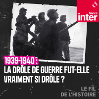 1939-1940. La drôle de guerre fut-elle vraiment si drôle ? 3/5 : La France s’installe dans la drôle de guerre
