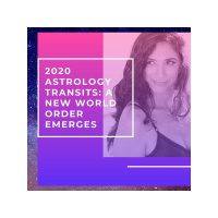 Astrology Transits in 2020: The New World Order Emerges