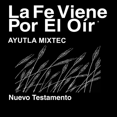 Mixteca Ayutla Biblia (dramatizada )- Mixtec Ayutla Bible(dramatized)