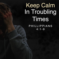 Keep Calm in Troubled Times