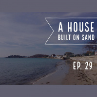 A House Built on Sand