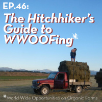 The Hitchhikers Guide to WWOOFing