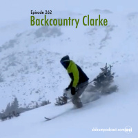 Podcast #262 – Backcountry Clarke