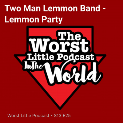 Worst Little Podcast