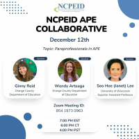December 2023 NCPEID Collaborative: Working with Paraprofessionals in APE