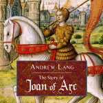 Story of Joan of Arc, The by LANG, Andrew