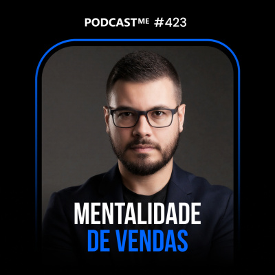 Mentalidade Empreendedora Podcast Com Pedro Quintanilha