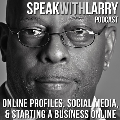Speakwithlarrys Podcast