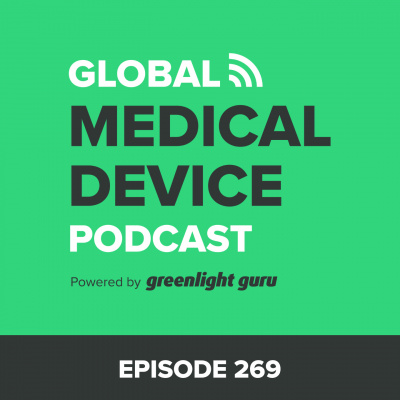 Global Medical Device Podcast Powered By Greenlight.guru