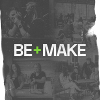 Be and Make - DISCIPLE