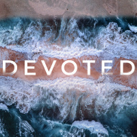 9-15-2019 - Relationship - Devoted