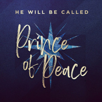 12-20-2020 - Prince of Peace - He Will Be Called