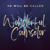 11-29-2020 - He Will Be Called - Wonderful Counselor