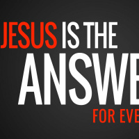 Jesus is the Answer for Everything 5-20-2018