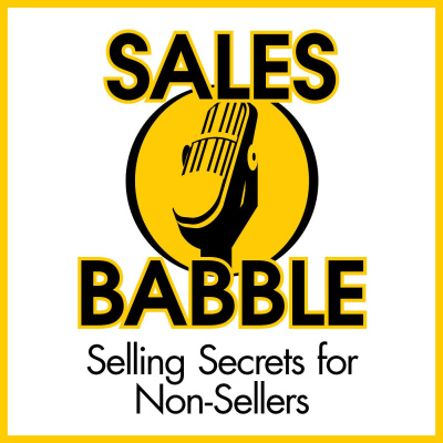 Sales Babble Sales Podcast | Sales Training | Sales Consulting |sales Coaching