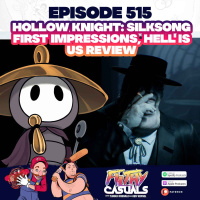 Episode 515: Hollow Knight Silksong First Impressions, Hell Is Us Review