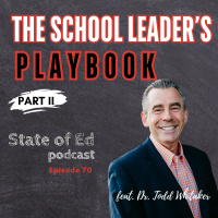 Ep. 70: The School Leaders Playbook (Part 2)