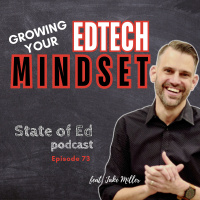 Ep. 73: Growing an EdTech Mindset