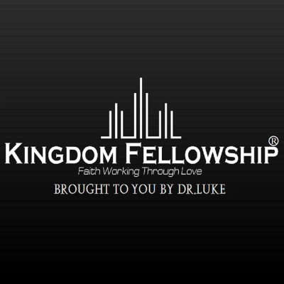 Dr.lukes Kingdom Fellowship Podcast