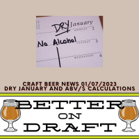 Craft Beer News (01/07/23) – Dry January and ABV/$ Calculations