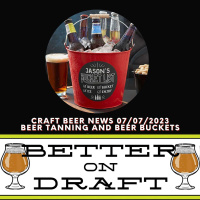 Craft Beer News (07/07/23) – Beer Tanning  Beer Buckets
