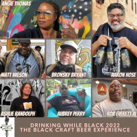 Drinking While Black 2022: The Black Experience in the Craft Beer World