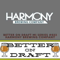 Harmony Brewing w/ Heather VanDyke-Titus and Barry VanDyke (#MichiganBeer Series)