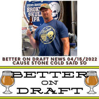 Craft Beer News (04/15/22) – Cause Stone Cold Said So