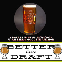 Craft Beer News (11/24/23) – Utah Beer  Goodbye Anchor
