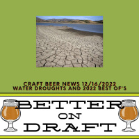 Craft Beer News (12/16/22) – Water Droughts and 2022 Best Ofs