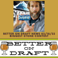 Craft Beer News (03/18/22) – Biggest Stone Contest- Stone vs. Keystone