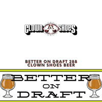 Clown Shoes Beer w/ Dan Lipke, Michael Axt,  Sean Geary