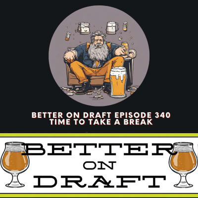 Better On Draft | A Craft Beer Podcast