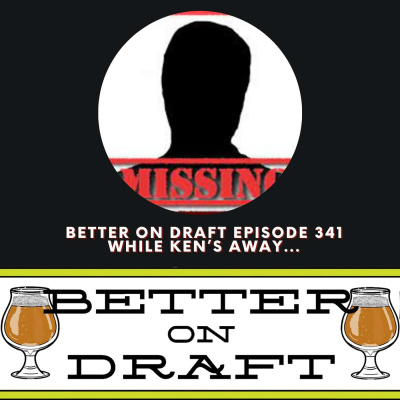 Better On Draft | A Craft Beer Podcast