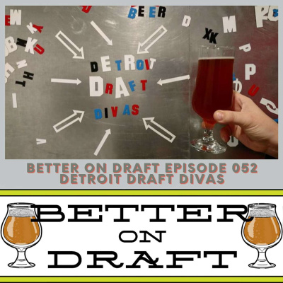Better On Draft | A Craft Beer Podcast