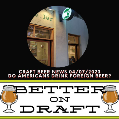 Better On Draft | A Craft Beer Podcast