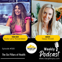 #500 The Six Pillars of Health with Tessa Arnold