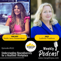 #522 Understanding Neurodiversity for a Healthier Workplace Rise Up For You Podcast Ludmila Praslova