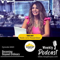 #469 Becoming Beyond Ordinary with Nada Nasserdeen