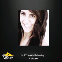Episode #17 Work It Wednesday: 5 Must Haves When Building Your Tribe!