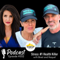 #532 Stress: #1 Health Killer | Rise Up For You Podcast Guest Raquel Perry and Brad Davidson