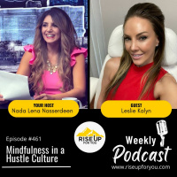 #461 Mindfulness in a Hustle Culture with Leslie Kalyn