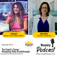 #512 Rise Up For You Podcast The Coaching Corner Coach Lauren Sweeney