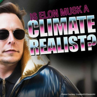 Is Elon Musk Now a Climate Realist? - The Climate Realism Show #138