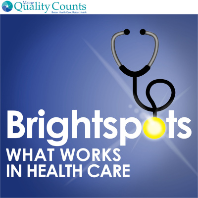 Brightspots: What Works In Health Care