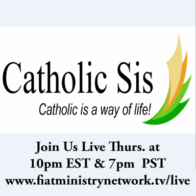 Talkin Faith With Catholic Sis |teaching The Catholic Faith