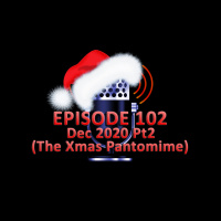 #102 - December 2020 Part 2