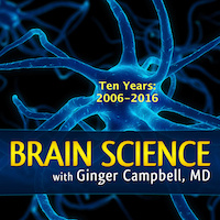 Brain Science 130 Ten Year Anniversary, Part 1 - The Early Years