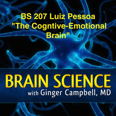 Brain Science With Ginger Campbell, Md: Neuroscience For Everyone