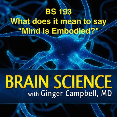 Brain Science With Ginger Campbell, Md: Neuroscience For Everyone